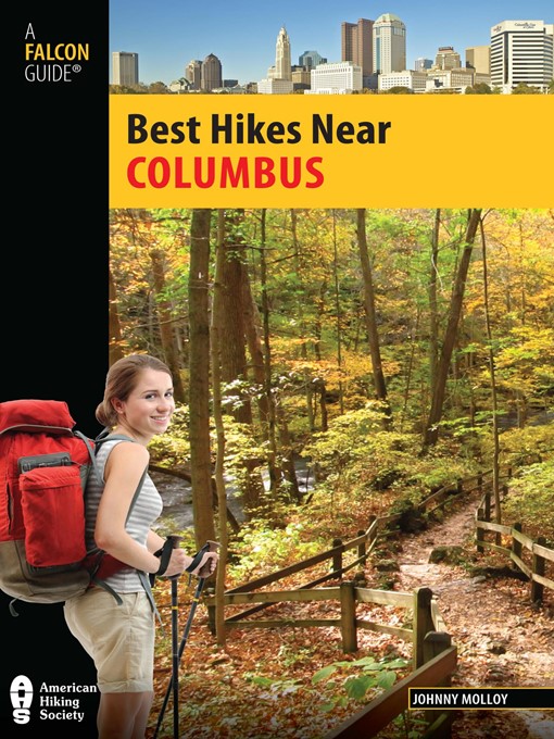 Title details for Best Hikes Near Columbus by Johnny Molloy - Available